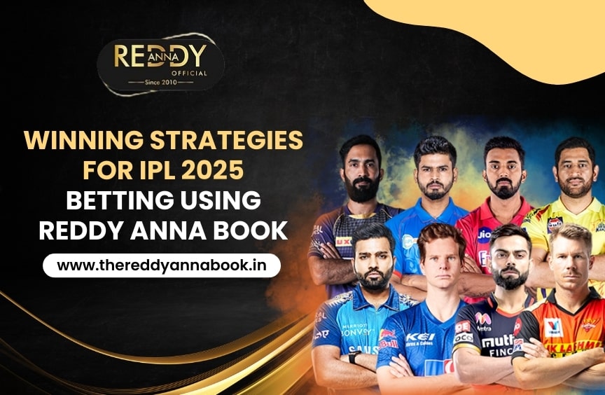 Winning Strategies for IPL 2025 Betting Using Reddy Anna Book