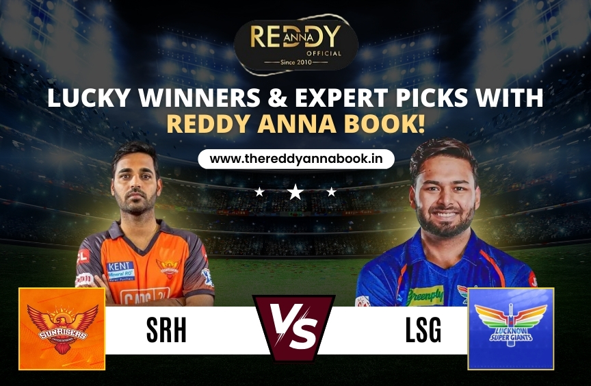 SRH vs LSG: Lucky Winners & Expert Picks with Reddy Anna Book