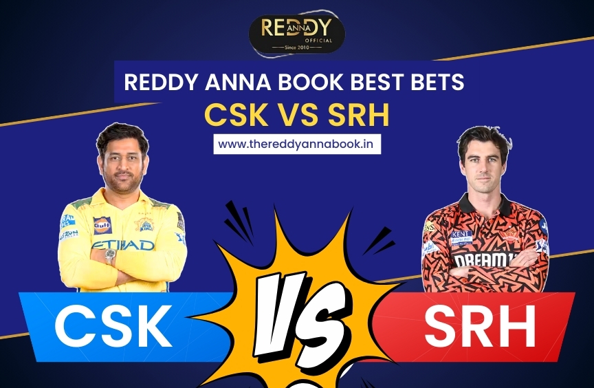 Reddy Anna Book Best Bets: CSK vs SRH