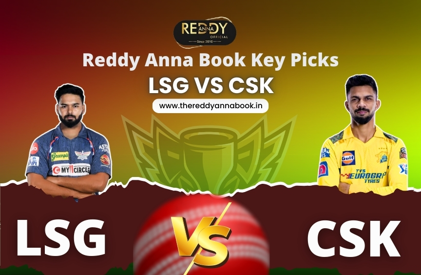 Reddy Anna Book Key Picks: LSG vs CSK
