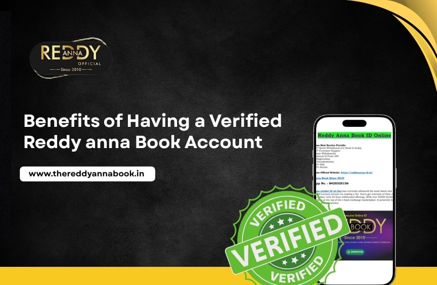 Benefits of Having a Verified Reddy Anna Book Account